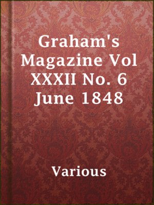 cover image of Graham's Magazine Vol XXXII No. 6 June 1848